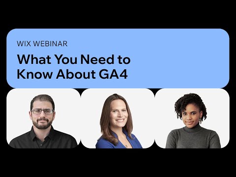 Wix | SEO Webinar: What You Need to Know About GA4