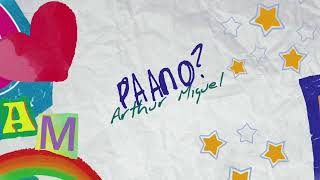 Arthur Miguel - PAANO? (Official Lyric Video)