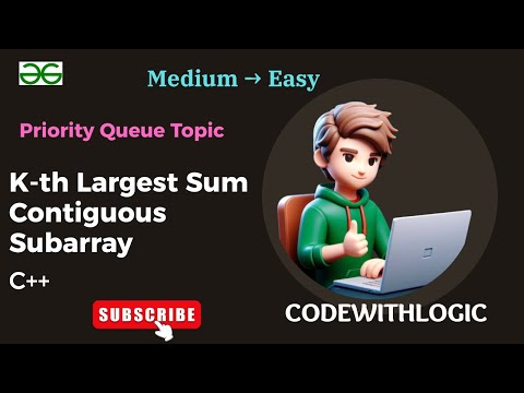 K-th Largest Sum Contiguous Subarray | GFG | POTD | C++ | Priority Queue | Easy Explanation