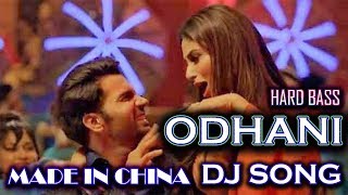 odhani made in china dj  hard remix song dj tik tok viral dj song danger dj 2019