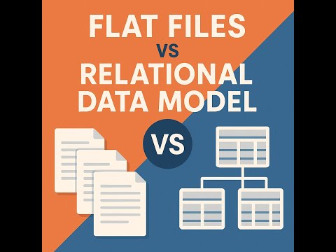Flat Files vs Relational Data Model – Key Differences Explained