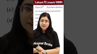 Responsibility is Derived From? - 12th Business Studies 1 Video 1 Mark पक्का for Board Exam! #Shorts
