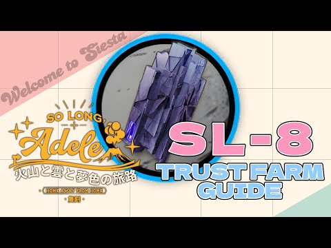 SL-8 : Trust Farm Guide 【Arknights | So long Adele Rerun】