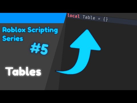 The Roblox Scripting Series (#5) | Tables