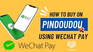 HOW TO BUY FROM PINDOUDOU WITH WECHAT PAY 2025