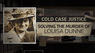 Cold Case Justice: Solving the Murder of Louisa Dunne | ITV News Documentary