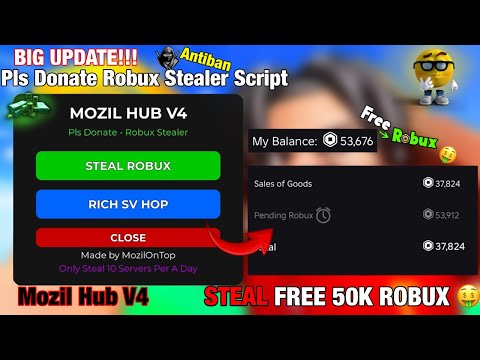 [💸] BIG UPDATE Robux Stealer Pls Donate Script  - Mozil Hub V4 | HOP TO RICH SERVER | STEAL ROBUX