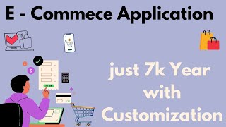 E commerce App  with Order management CRM support  And Customization
