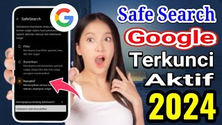 Update 2024! Cara Membuka Safe Search Aktif Yang Terkunci Di Google Chrome Android