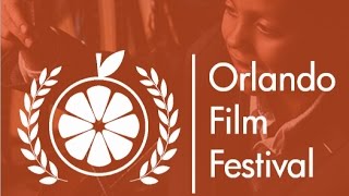 ORLANDO FILM FESTIVAL 2016 - 5 Minute Clip Show