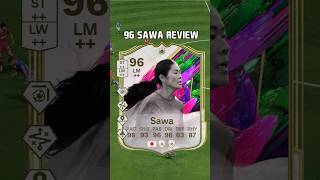 96 Sawa Review in EA FC 25, she's amazing 🤩 #shorts #short #fc25 #eafc25 #futties