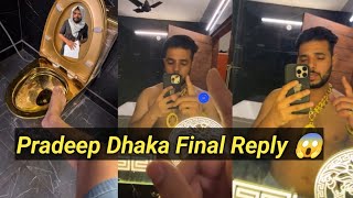 Pradeep Dhaka Final Reply Very Angry 😡 #pradeepdhaka #rajveershishodia #bunnyboss