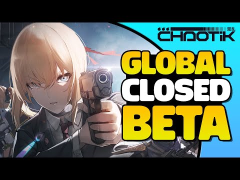 GLOBAL CLOSED BETA IS FINALLY HERE! (Campaign Chapter 1) | Girls Frontline 2: EXILIUM