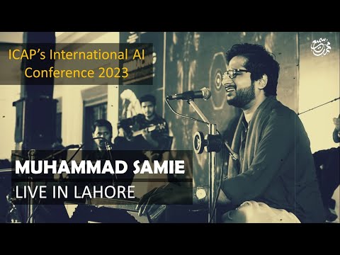 Maikada | Muhammad Samie | Live in Lahore | ICAP International AI Conference | 2023