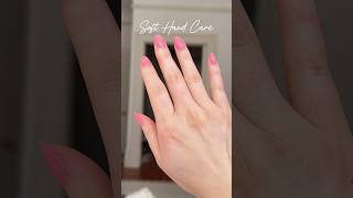 Soft Hand Care #handcare #selfcareroutine #selfcare
