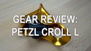 Petzl Croll L Chest Ascender Review