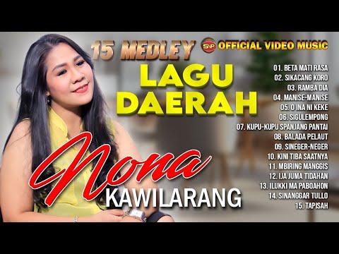 15 Nonstop Lagu Daerah Paling Fenomenal by Nona Kawilarang I Lagu Daerah (Official Music Video)