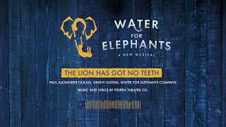 "The Lion Has Got No Teeth" - WATER FOR ELEPHANTS ORIGINAL BROADWAY CAST ALBUM