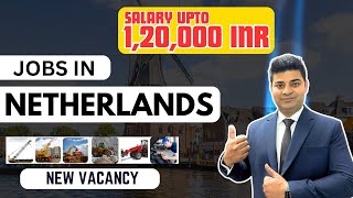 Netherlands Latest Vacancies | Latest Jobs in Netherlands Europe Schengen