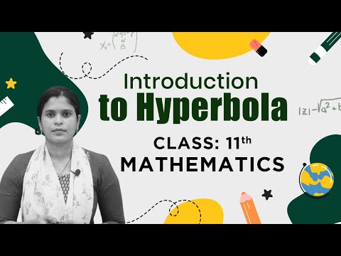 Introduction to Hyperbola: Class 11 Mathematics Simplified | All Basic Covered | Aarshi Learning