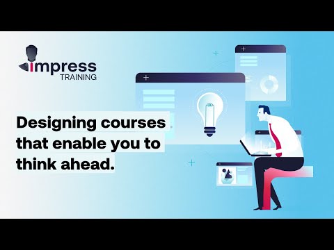 Designing courses that enable you to 'Think ahead'.