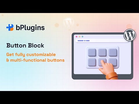 Button Block Plugin Overview | Create Stylish Buttons in WordPress Easily