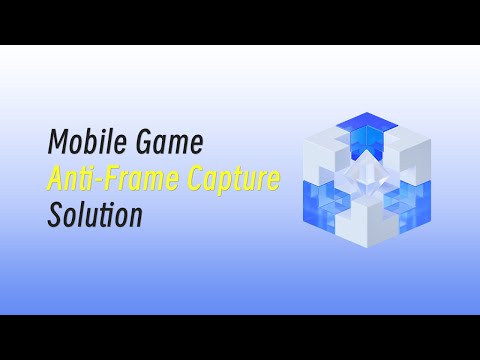 Mobile Game Anti Frame Capture Solution
