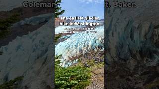 epic GLACIER hike in Washington 🥾🏔️ #usatravel #washington #pacificnorthwest