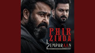 Phir Zinda (From "L2: Empuraan")
