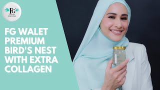 FG Walet Premium Bird's Nest with EXTRA Collagen