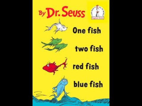 One Fish, Two Fish, Red Fish, Blue Fish