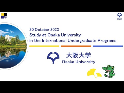 【International Undergradute Programs 20231020】Study Abroad at Osaka University