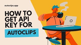 How to Get Your DreamStudio API Key for Autoclips | Quick Tutorial