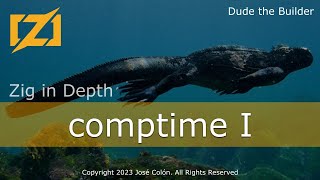 Zig in Depth: comptime Part I