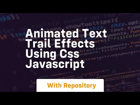 Animated text trail effects using css javascript