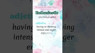 Enthusiastic means #adjective #wordmeaning #newwords #vocabulary #enthusiastic