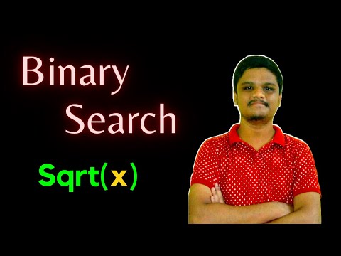 Binary Search | Sqrt(x)