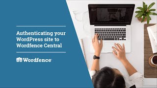 How to authenticate your WordPress site to Wordfence Central