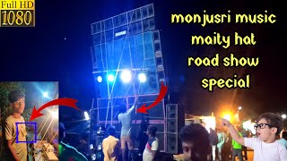 🔥monjusri music ||road show || maity hat || sitola puja ghot uttolon