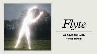 Flyte, Aimee Mann - Alabaster (Official Audio)