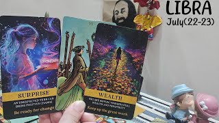 LIBRA! "UNEXPECTED ARRIVAL! NEW BEGINNING AFTER A SEPARATION + SUDDEN WEALTH✨️" JULY(22-23) #tarot 