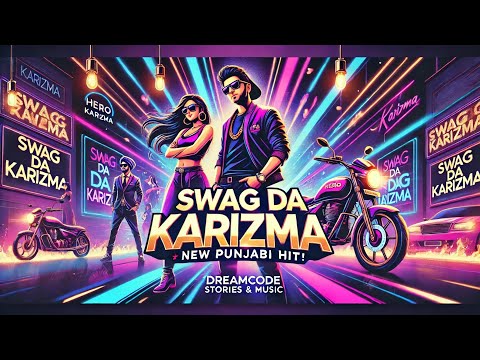🎶 Swag Da Karizma – By DreamCode Stories & Music 🎶 #karizma #gururandhawa @GuruRandhawa