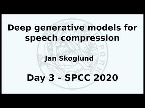 SPCC 2020 - Jan Skoglund - Deep generative models for speech compression