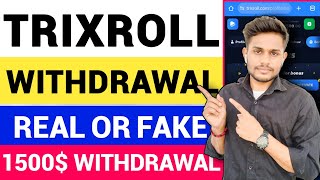 Trixroll Withdrawal || Trixroll Real or Fake ||Trixroll.com Promo Code || Trixroll Withdraw Money.