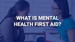 What is Mental Health First Aid? | Human Focus
