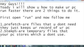 How to make your pc run faster!!!!!!