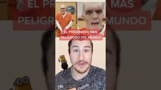 El Prisionero Más Peligroso Del Mundo #shorts