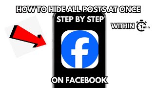 HOW TO HIDE ALL POSTS ON FACEBOOK AT ONCE - STEP BY STEP