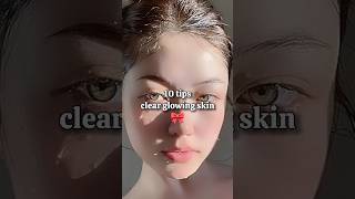 10 tips for clear and glowing skin🎀 #aesthetic #tips #skincare #glowingskin #clearskin