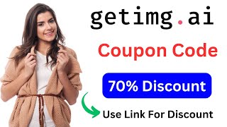 Getimg.Ai Coupon Code : Save 70% Highest Discount.